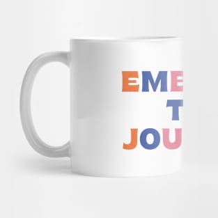 Embrace The Journey - colorful Mug